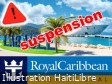 Haïti - FLASH : Royal Caribbean suspend à nouveau ses escales en Haïti